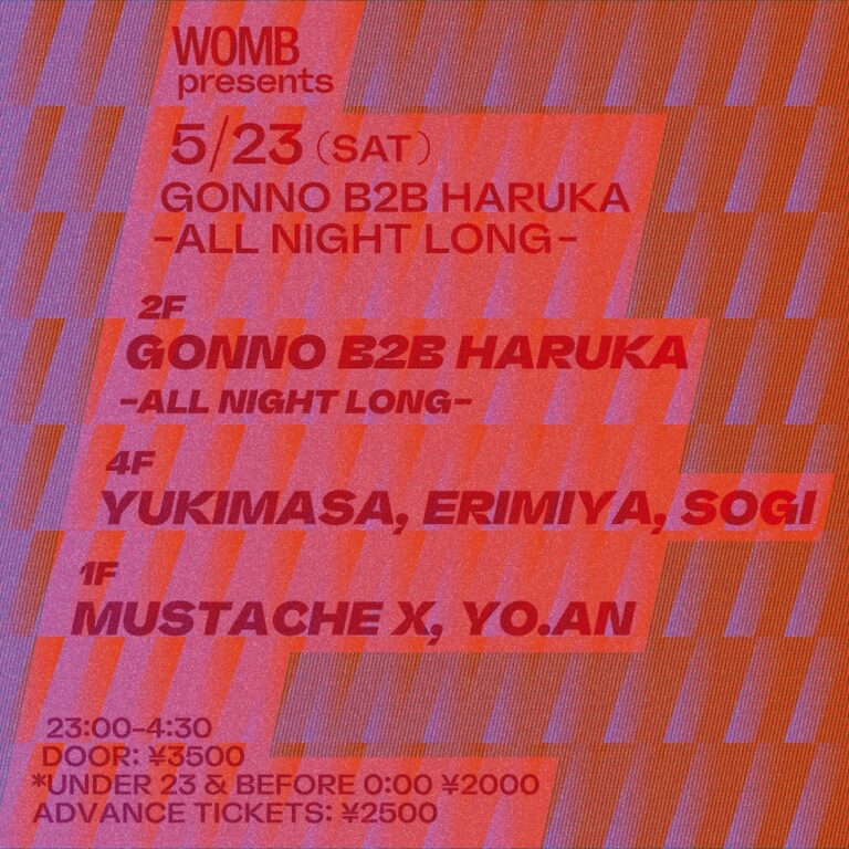 WOMB PRESENTS GONNO B2B HARUKA -ALL NIGHT L…