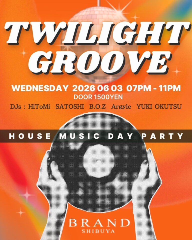 TWILIGHT GROOVE -HOUSE MUSIC DAY PARTY-