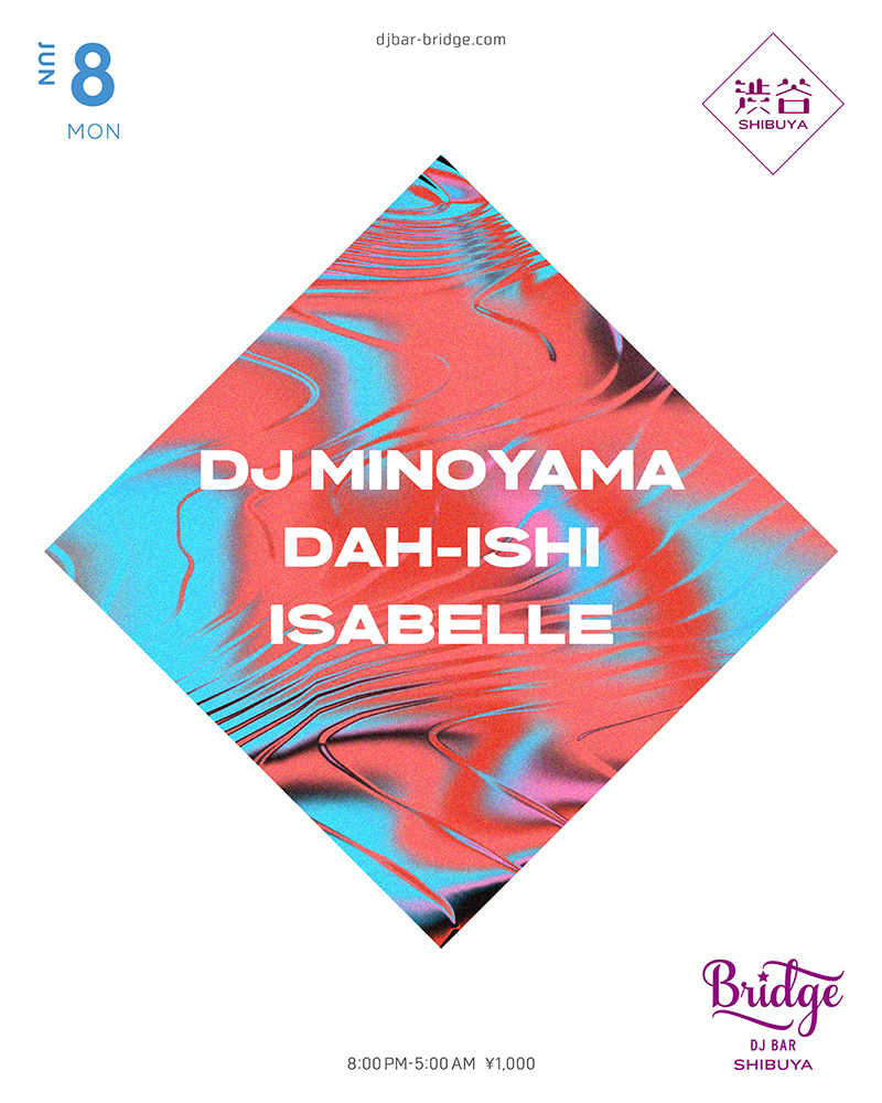 DJ MINOYAMA / DAH-ISHI / ISABELLE