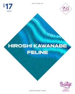 HIROSHI KAWANABE / FELINE