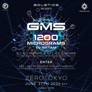 SOLSTICE MUSIC PRESENTS：GMS & 1200 MICROGRAMS