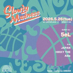 SLOWLY MADNESS