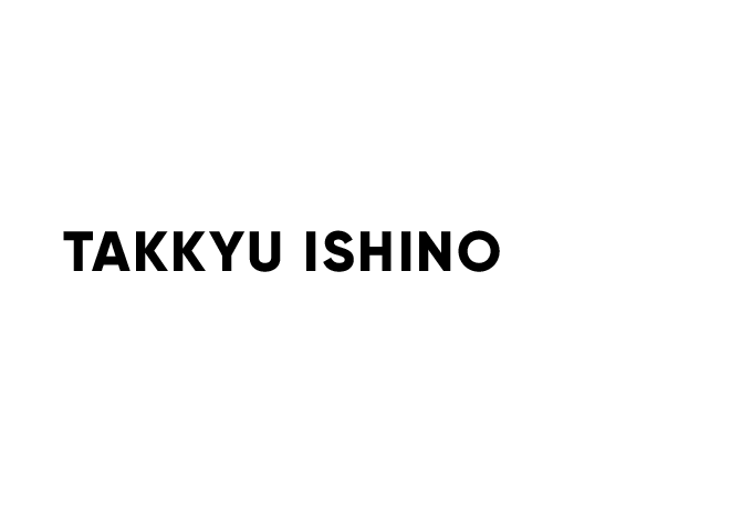 TAKKYU ISHINO