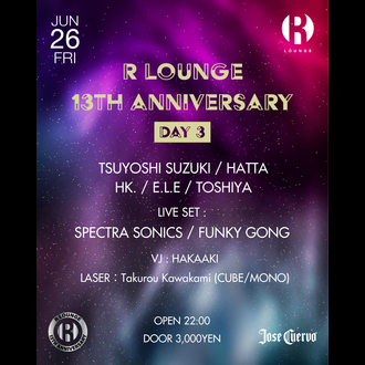R LOUNGE 13TH ANNIVERSARY DAY3