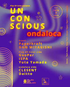 UNCONSCIOUS × ondaloca