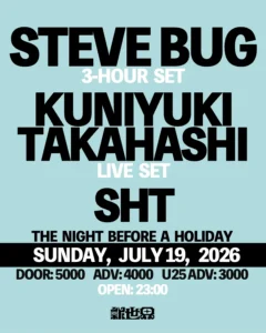 Steve Bug / Kuniyuki Takahashi / Sht