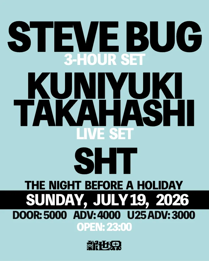 Steve Bug / Kuniyuki Takahashi / Sht