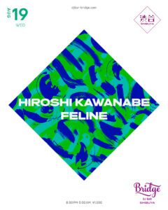 HIROSHI KAWANABE / FELINE
