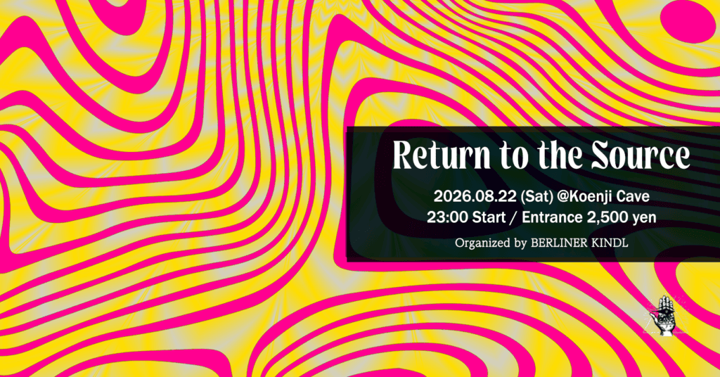 Return to the Source Organized by BERLINER KINDL