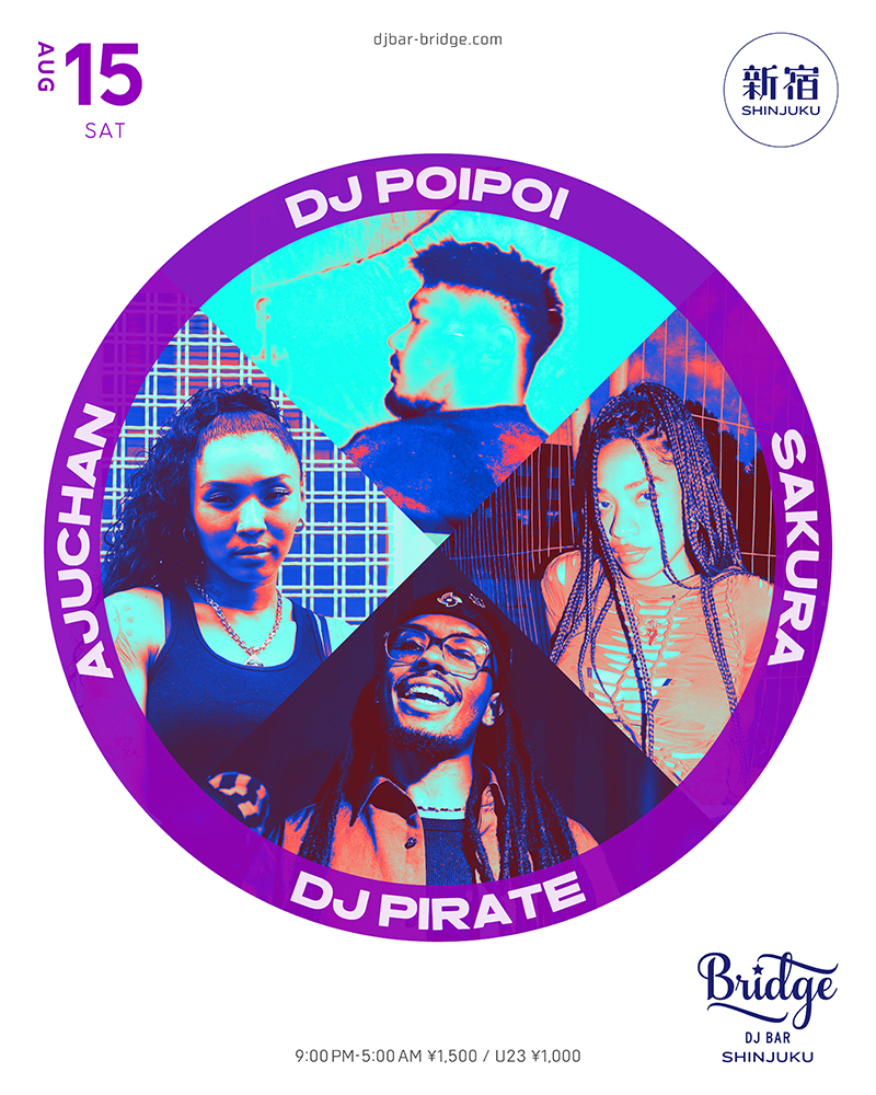 DJ POIPOI / AJUCHAN / SAKURA / DJ PIRATE