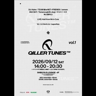 トキキルpresents【QILLER TUNES vol.1】