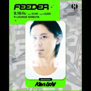 FEEDER feat. KEN ISHII