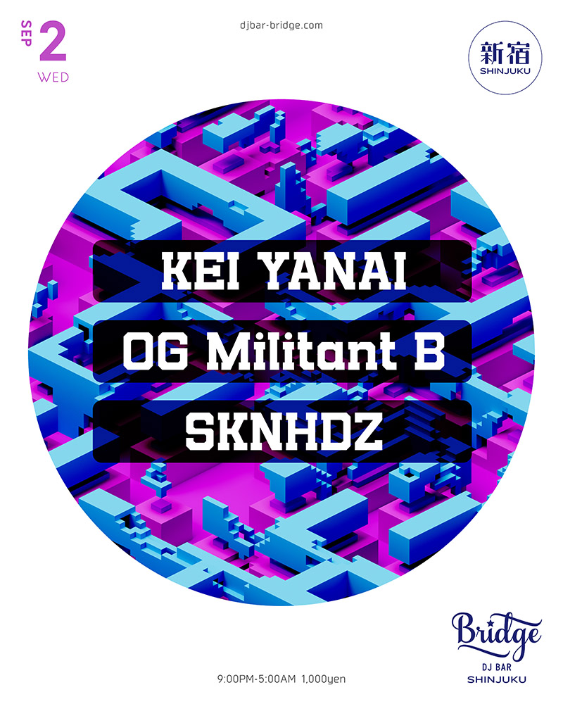 KEI YANAI / OG Militant B / SKNHDZ