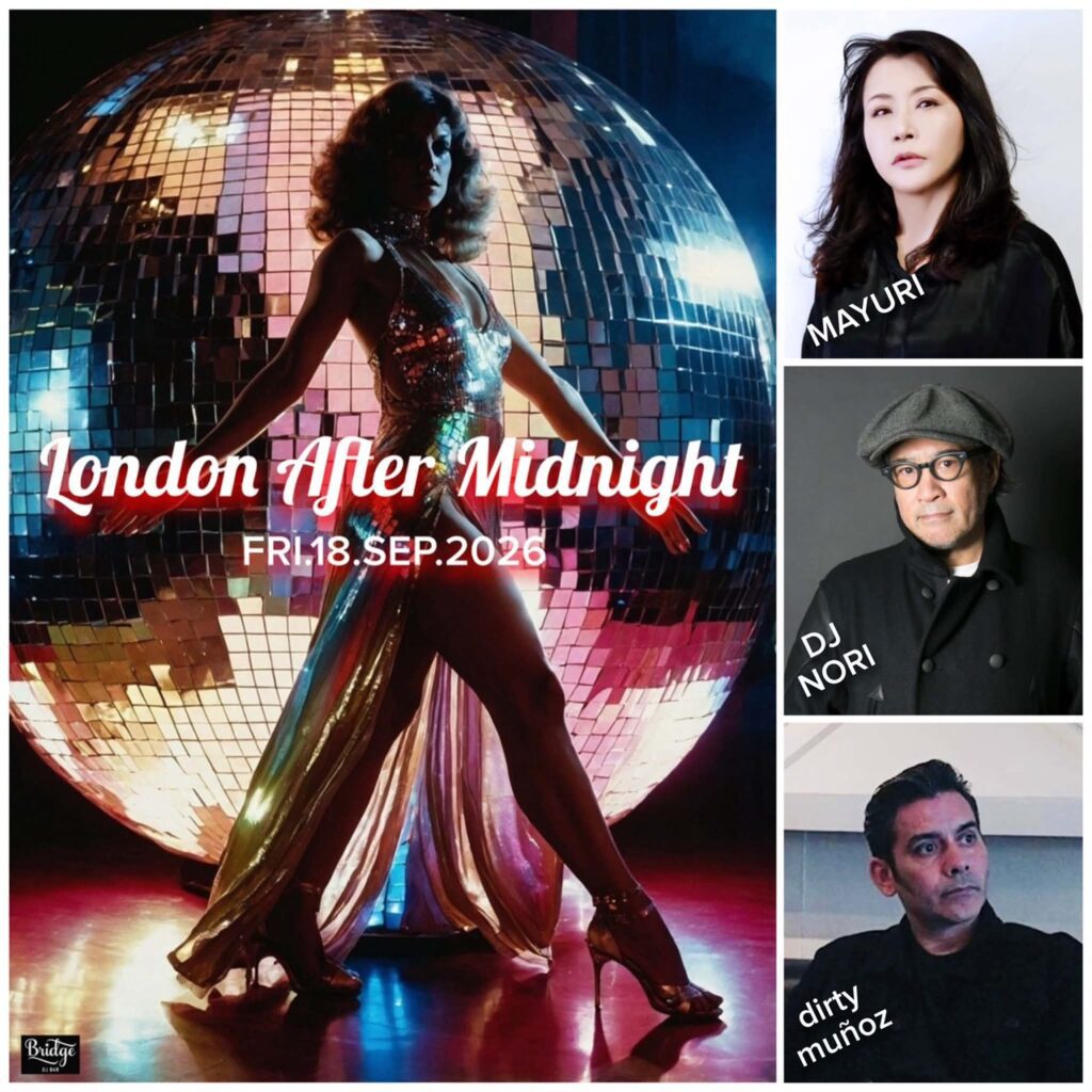 LONDON AFTER MIDNIGHT feat. DJ NORI
