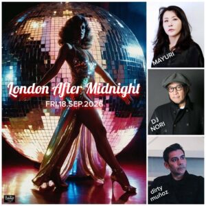 LONDON AFTER MIDNIGHT feat. DJ NORI