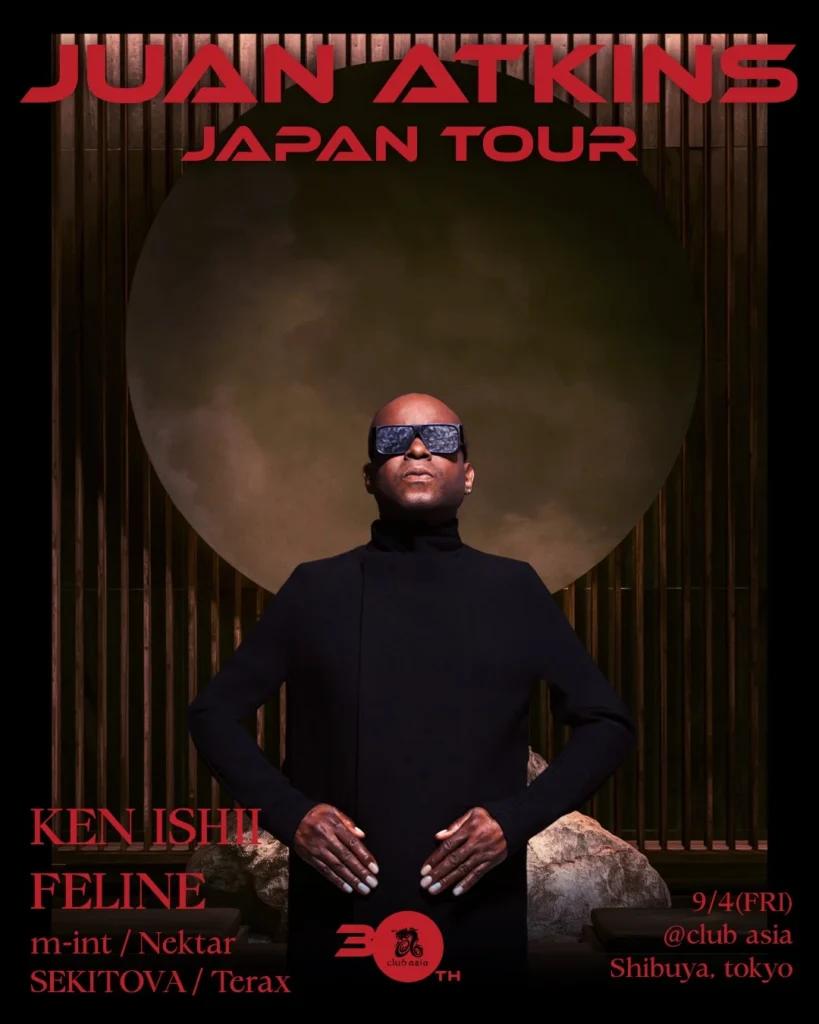 JUAN ATKINS -JAPAN TOUR- at club asia