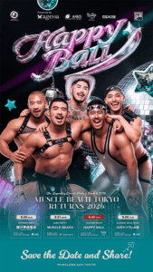 MUSCLE BEACH TOKYO RETURNS 2026 – DAY3 CLOSING BOY’S BASH HAPPY BALL –