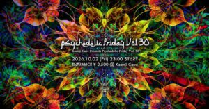 Psychedelic Friday Vol.30