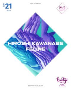 HIROSHI KAWANABE / FELINE
