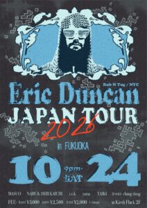 ERIC DUNCAN JAPAN TOUR 2026 in FUKUOKA