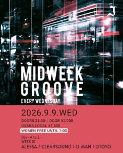 MIDWEEK GROOVE -TECHNO NIGHT EVERY WEDNESDAY-