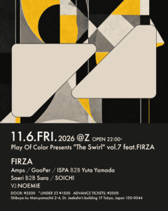 PLAY OF COLOR PRESENTS “THE SWIRL” VOL.7 FEAT. FIRZA