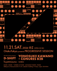 OTAKUTOKYO PRESENTS PROGRESSIVE SESSION