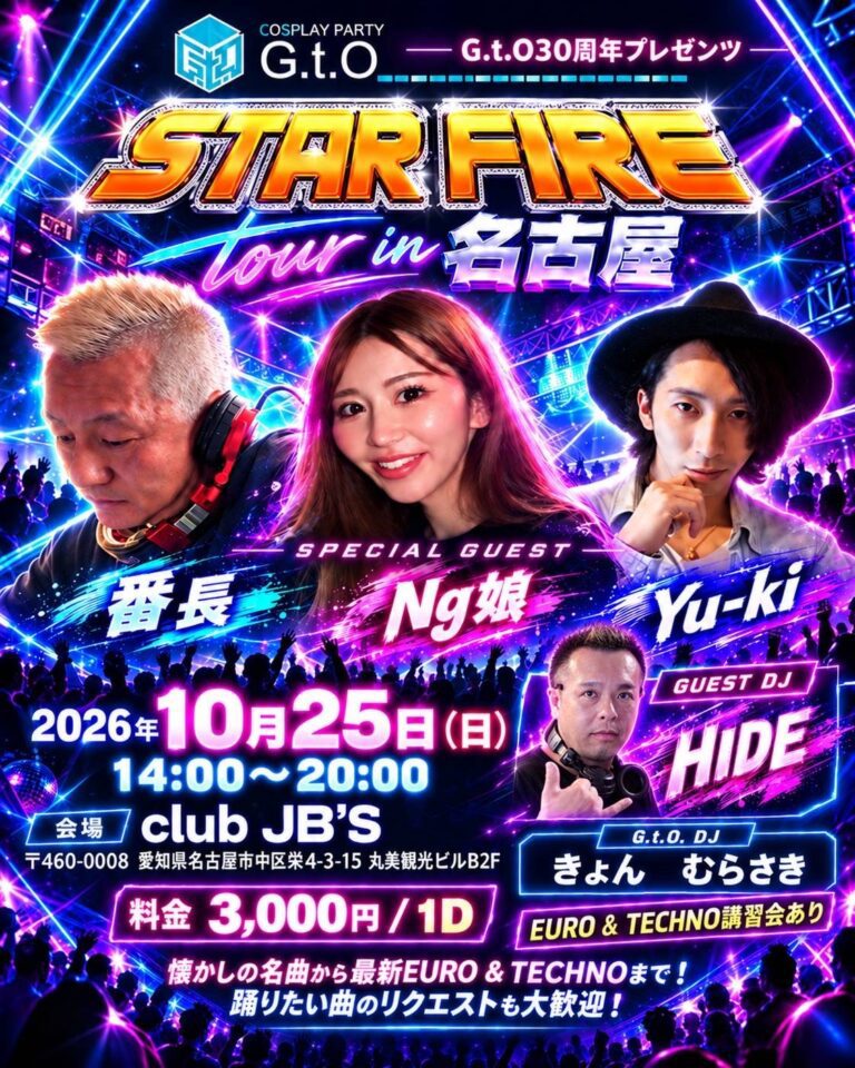 G.t.O presents STAR FIRE tour in 名古屋