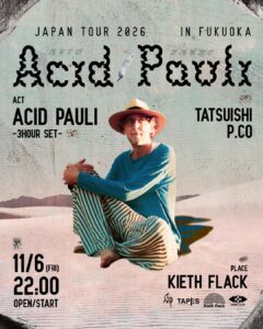 Acid Pauli Japan Tour 2026 In Fukuoka